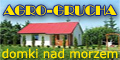 Domki Letniskowe nad morzem AGRO-GRUCHA