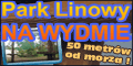 Park linowy - Na Wydmie - 50 metr�w od morza!